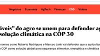"Cérebros notáveis" do agro se unem para defender agricultura tropical  como solução climática na COP 30
