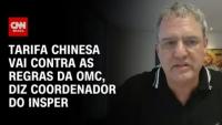 Tarifa chinesa vai contra as regras da OMC, diz coordenador do Insper