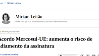 Acordo Mercosul-UE: aumenta o risco de adiamento da assinatura