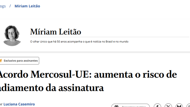 Acordo Mercosul-UE: aumenta o risco de adiamento da assinatura