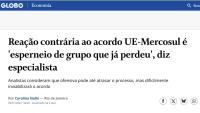 Reação contrária ao acordo UE-Mercosul é 'esperneio de grupo que já perdeu', diz especialista.